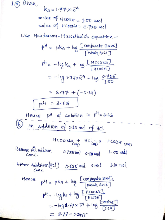 1.00 1@ liven, ka=1.77x104 moles of H200nt = 1:00 mel moles of HCOONa = 0.725 mol. Use Henderson - Hasselbalch equation - pH