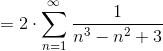 =2\cdot \sum _{n=1}^{\infty \:}\frac{1}{n^3-n^2+3}