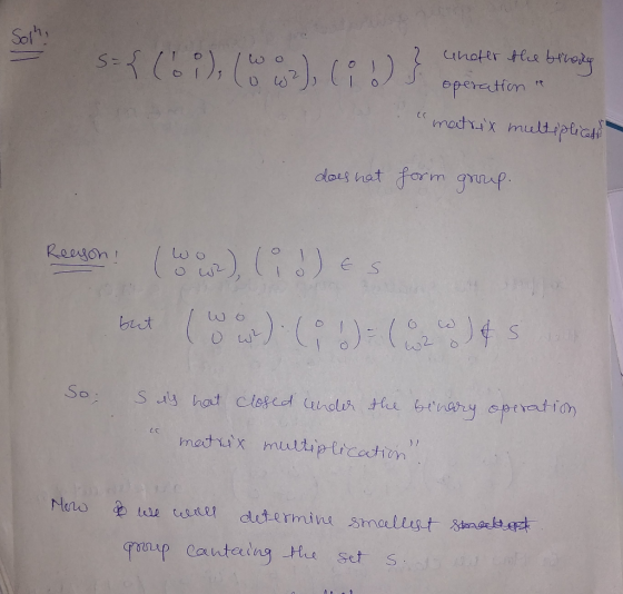 Chefer the behale s={(69), (***), (:)} operation & matrix multiplica does hat form group. Reason! I wool S. but (wow). (i)=