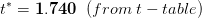 t* = 1.740 (from t -table)