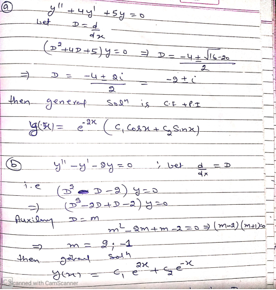 a y +44 + 5y zo Let D = d dre (D+42+5) Y=0 = 7 D = - 4 + √16-20 Q -uta -gt then general S8 69 is C.F +P.I - 2x G(50) = (c,