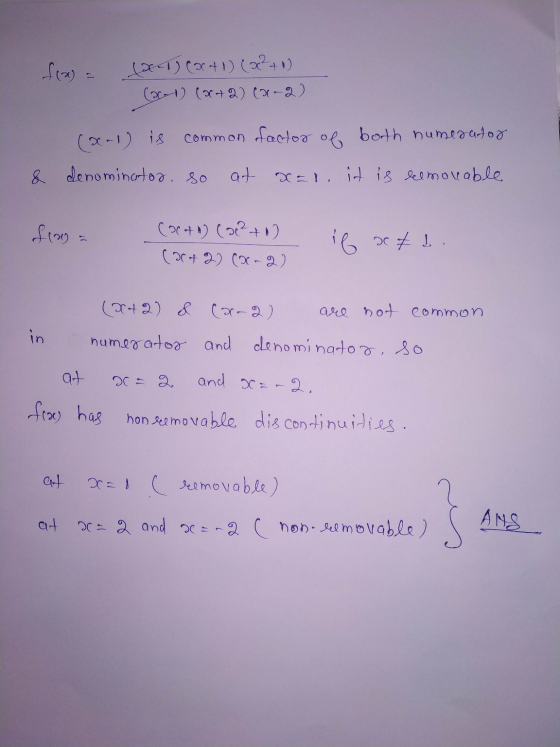 (X4) (0+1) (0+1) (xal) (x+2) (2-2) (2-1) is common factor both numerador of & denominator. so at xall, it is eelmorable fino