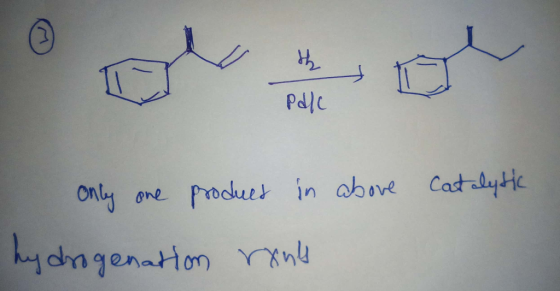 Pdlc catalytic he Only one product in above hydrogenation renk