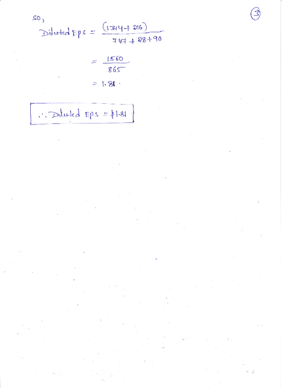 SO) Dilerted Eps = (13444 016) 747 +28+90 1560 865 = 1.81 .. Dikerted Eps = $1.81