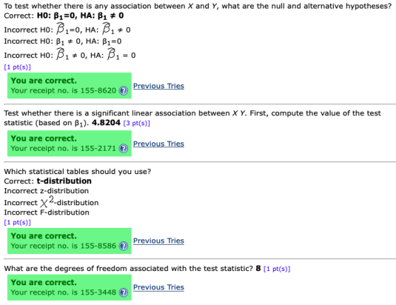 To test whether there is any association between X and Y, what are the null and alternative hypotheses? Correct: HO: B1=0, HA