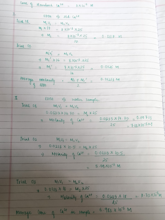 one of standard ca 2+ = 8x101 M Trial of EDTA M, V M, X 17 2) Mi u/ std. Ca 2+ = M2 V₂ = 8X10°3 x 25 = 8X10 3 x 25 0.0117 M.