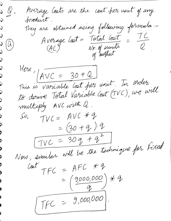 Q. Average costs are the cost per unit of any produrt. 0 0 They are obtained neing following formula :- ® Average lost = Tota