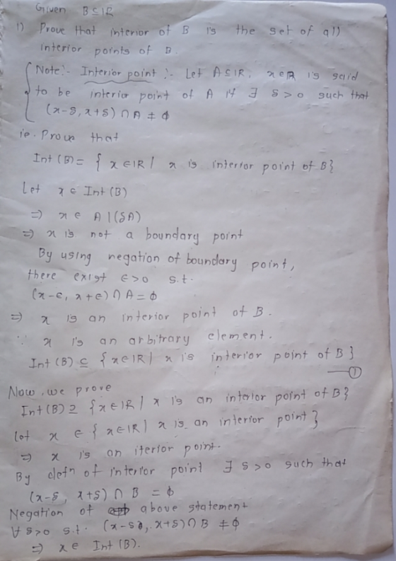 2 1 Gyven BSB Prove that interior of B is the set of all- interior points of B. ( Note! - Interior point ! Let Acir, ner is s