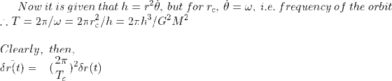 Now it is given that h = r, but for rc, 0=w, i.e. frequency of the orbit T = 2/w = 2772/h = 21h/G?M? Clearly, then, örſt) =-(