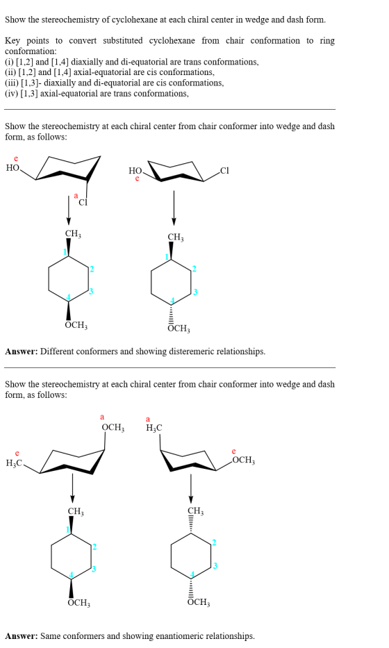 Show the stereochemistry of cyclohexane at each chiral center in wedge and dash form. Key points to convert substituted cyclo