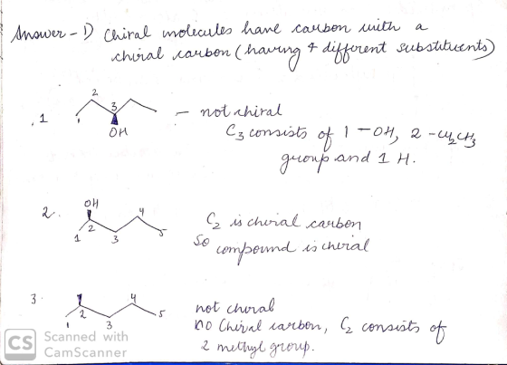 Answer - Chinal molecules have caubon with a chiral carbon (having fferent substituents) is not ahiral OH . Cz consists of 1-