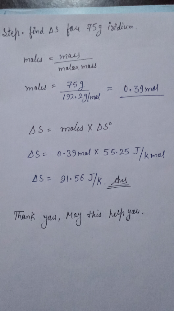 step. find As for 75g isidium. moles & mass molau mass moles = 75g 192.29lmal = 0.39 mal ASF moles y oso SS= 0.39 mal x 55.25