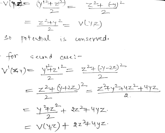 2 C 2- 2. zityvlyz) 2y2 2 con served So potenthal for seund case v)yz z49-29 2 . 2- 2. 2 2 = y4z3 2 VCyz)+ 4yz.