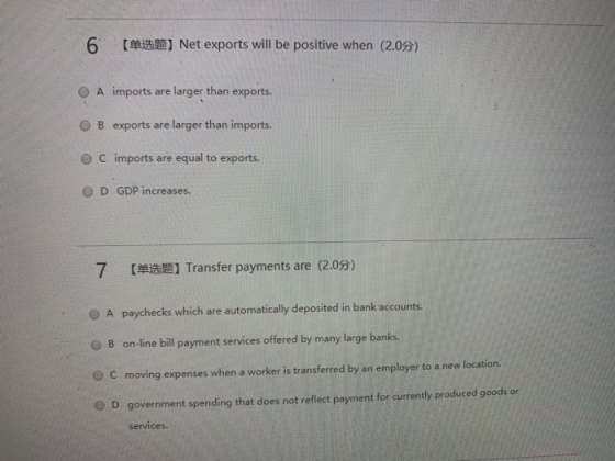 6 (4 ) Net exports will be positive when (2.05) O A imports are larger than exports. OB exports are larger than imports. O im