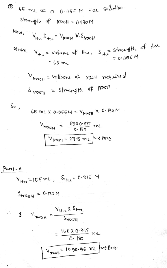 0.055 M Her solution 1.65 mL of a . Stroength of MaoH = 0.130M VAU SHU = Vrach V. Swoosh where, of Hel Hu= volume He = volume