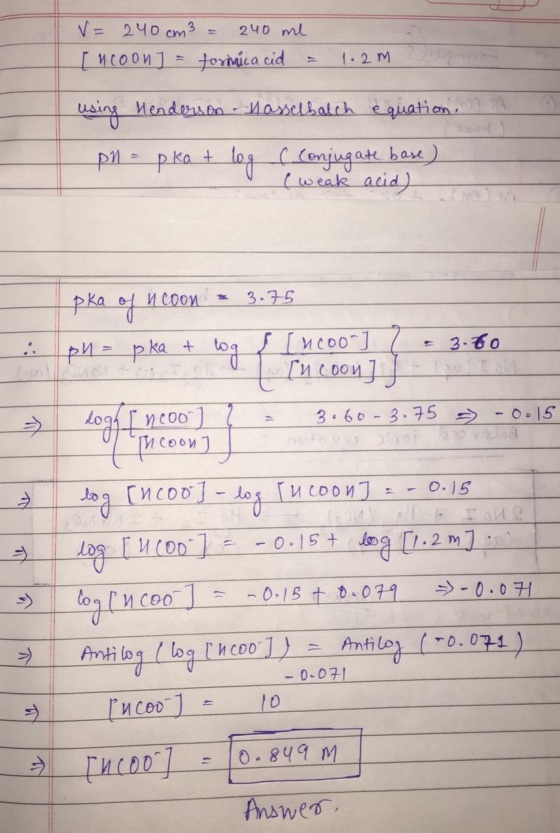 V= 240 cm3 240 ml [MCOOn1 torvica cid 7 12M 17 using Mendsbo Masclbalch e quation lot Cenjingak base) Lweak acid) p kat и соо