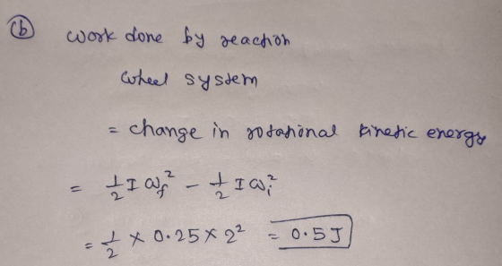 work done y deachoh uheel Sysdem change in m tahinal rahic enorgy 2 0.5J .25x 2