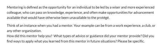 Mentoring is defined as the opportunity for an individual to be led by a wiser and more experienced colleague, who can pass o