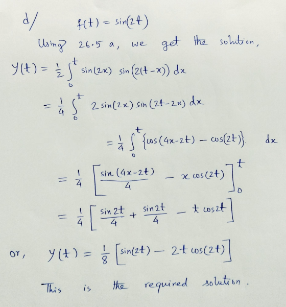 d/ 26.5 a a, We t o 4 t get the solution, HH) = sin(2) Using y(t) = Ź S* sin(2x) sin (21+ --)) dx = ☆ 5* 2 sin(2x) sim (2+-2x