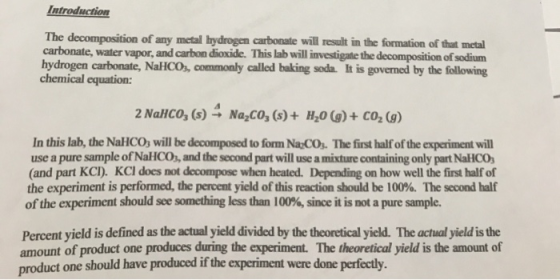 Introduction The decomposition of any metal hydrogen carbonate will result in the formation of that metal carbonate, water va