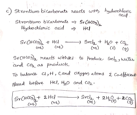 hydrochloric acid Strontium bicarbonate reads with Strontium bicarbonate > SCHC03). Hydhochloric acid - Hel Sr CHCO3)2 + HU -