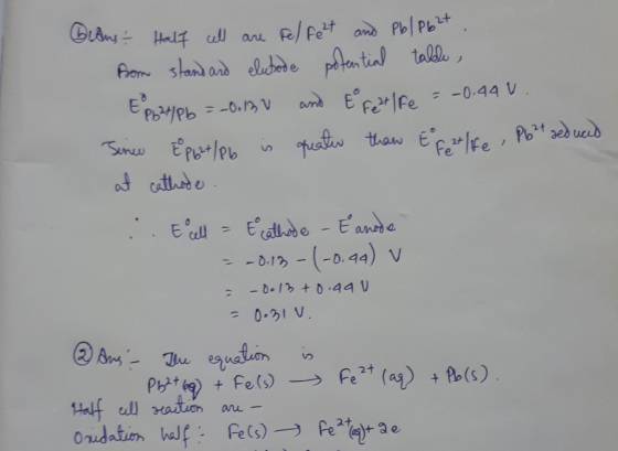 Bians - Half all are fel felt and Pb/P624 from stans and elutode potential table E P62/Pb = -0.13 V and E Festlife = -0.440.