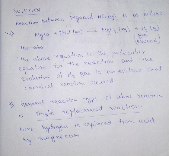 The abo SOLUTION Reaction between Mgs) and Hillag) is as follows- 1-2) Mais + 2HCl (aq) Mach (aq) + Me (9) I gas levolved) Th