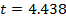 t= 4.438