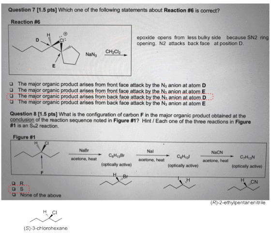 Question 7 (1.5 pts) Which one of the following statements about Reaction #6 is correct? Reaction #6 epoxide opens from less