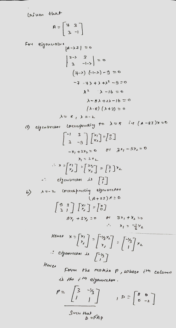 binen that As 3-) fou eigenvalu [A – AI) = 0 3-) 3 3 --) (3-») (-1-я) -9 = 0 -1 -1, +, +7? – go 22 5 - 16 = 0 Х~ 8, +2-10 - 0
