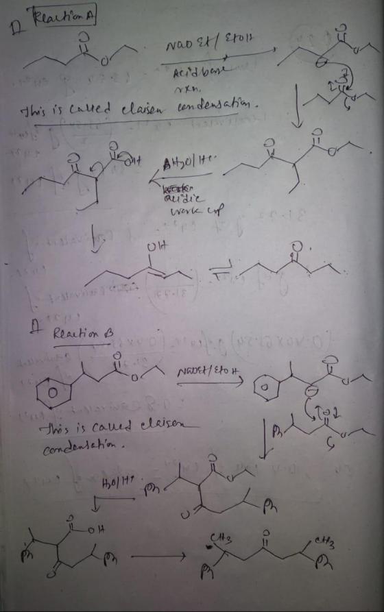 Reaction A 2 Nao Ex/ Eroll Acid bare This is called claisen condensation. Atelito audie work cop Olt C C Reaction B cxov: 0 l