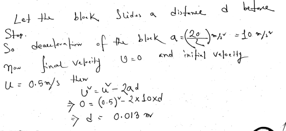 d .) mm. -Jo masa before distance Let the block Sides a Stop. 20 block a the deauleration So and initial velocity no final ve