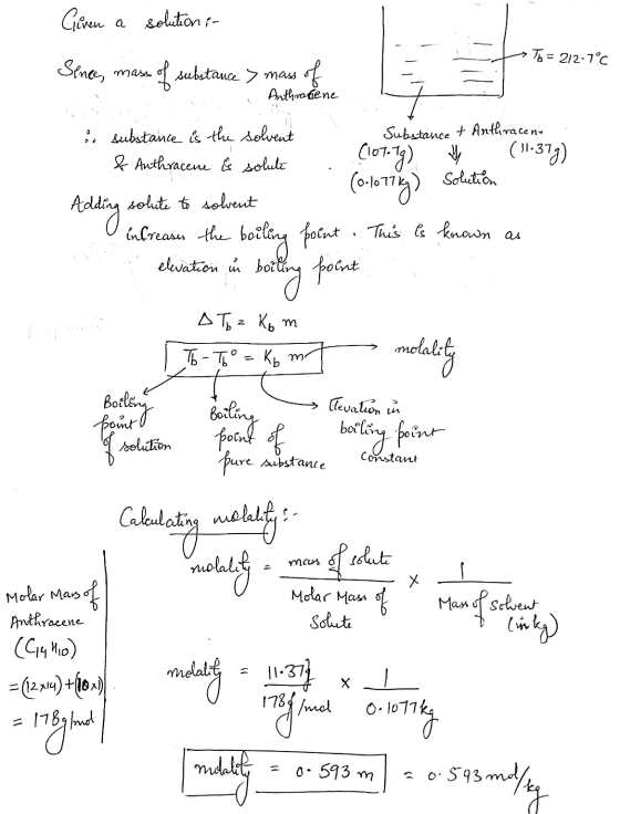 Cliven a solution, To = 212-7°C Since, mass - of substance > max of Anthrakene Substance + Anthracene i substance is the solv