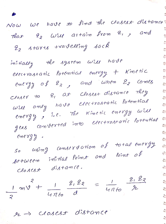 11 Now we have to find the closest distances that 22 will attain from e, , and Ez starts travelling bock initially the system