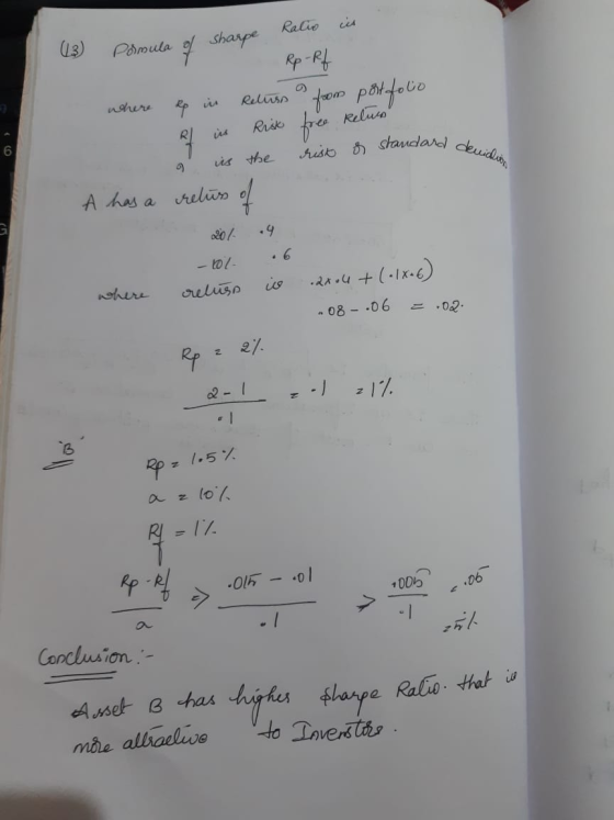 V 13 Pomula of sharpe Ratio in - Rp-Rf where Rp in Reluss froom portfolio RL in Risk free Returns al is the risk of standard