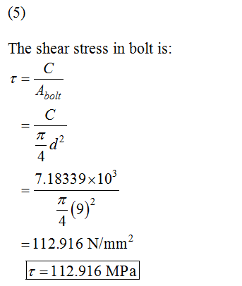 (5) The shear stress in bolt is: T Anelt 7.18339x103 =112.916 N/mm² t=112.916 MPa