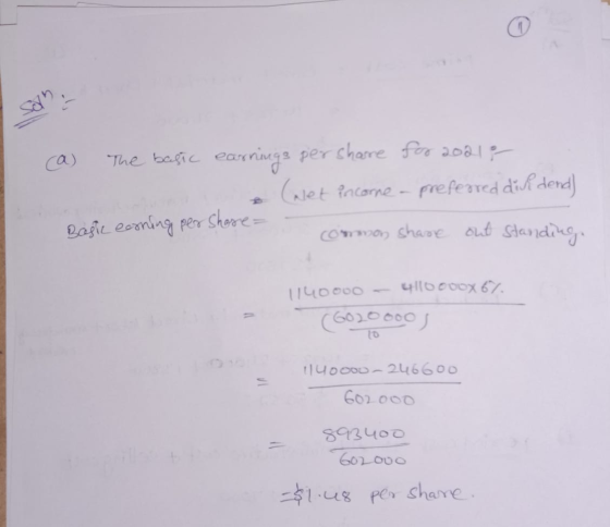 (a) The basic earnings per share for 20218 & (net incorne a preferred dik dend) Basic earning per Shore - common share out st
