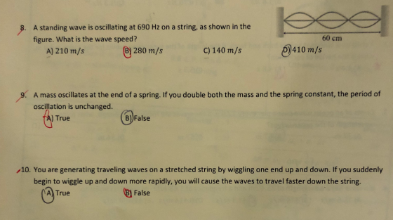 A standing wave is oscillating at 690 Hz on a string, as shown in the 8. 60 cm figure. What is the wave speed? 410 m/s B 280