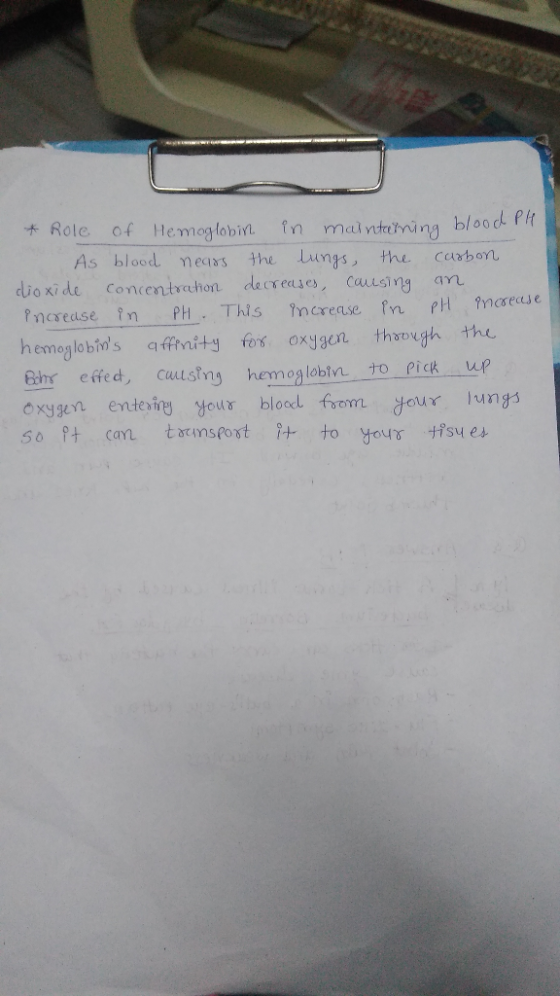 * Role of Hemoglobin in maintaining blood As blood nears the lungs, the carbon dioxide concentration decreases, causing an In