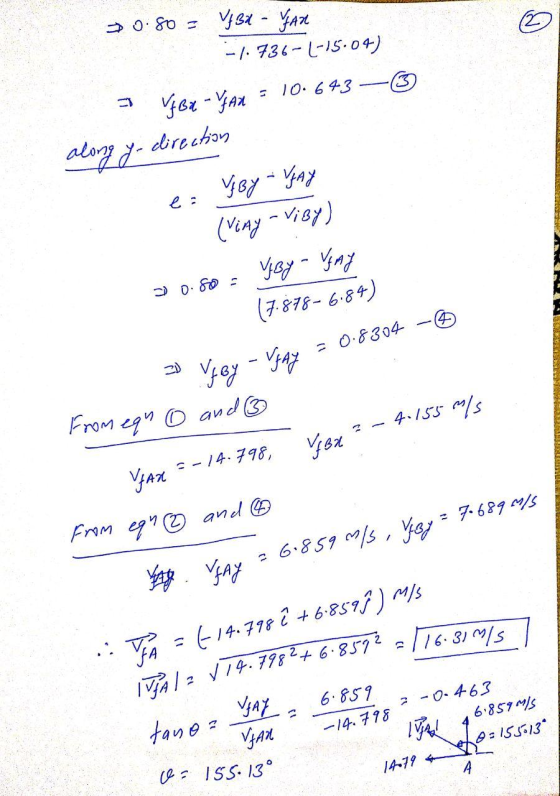 0.50 = V/31 - FAX -1.736-1-15.04) - 17 Bx - yax = 10.643-3 along y- direction e VjBy - JAY (viny - Viby) 0.50 yoy - Vemy (7.8