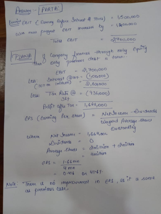 Answer :-(PARTA: Previous EBIT (Earning Before Interest & Tones) = 1,500,000 Loh new phoyu евт преди - 1, уро, ооо - Total EB