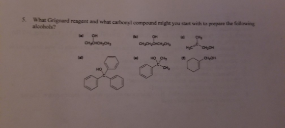 3. What Grignard reagent and what carbonyl compound might you start with to prepare the following alcohols? OH CH3CHCH2CH3 CH
