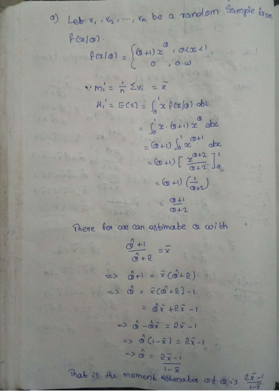 sample from o en l a) Let x , ..., an be a random & Collol. falol = @+1) 6 mi= 1 Exi = è Hi= E(x) = x fcelo) obc - 1x. 60 +1)