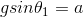 g sin\theta_1=a