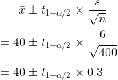 t1-a/2 X- = 40 + ti-a/2 - 400 = 40 + 11-a/2 X 0.3