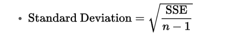 SSE • Standard Deviation = 1 V n-1