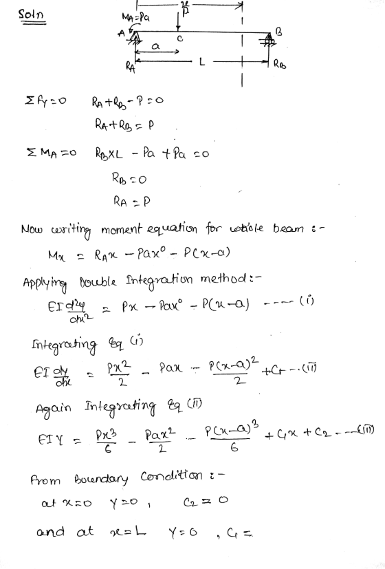 Soln MA=Pa A B с ರ. RAS Rio fyo RA TRB-P=O RATRB =P E MA =0 RB XL - Pat Pa co RB CO RA =P Now writing moment equation for who