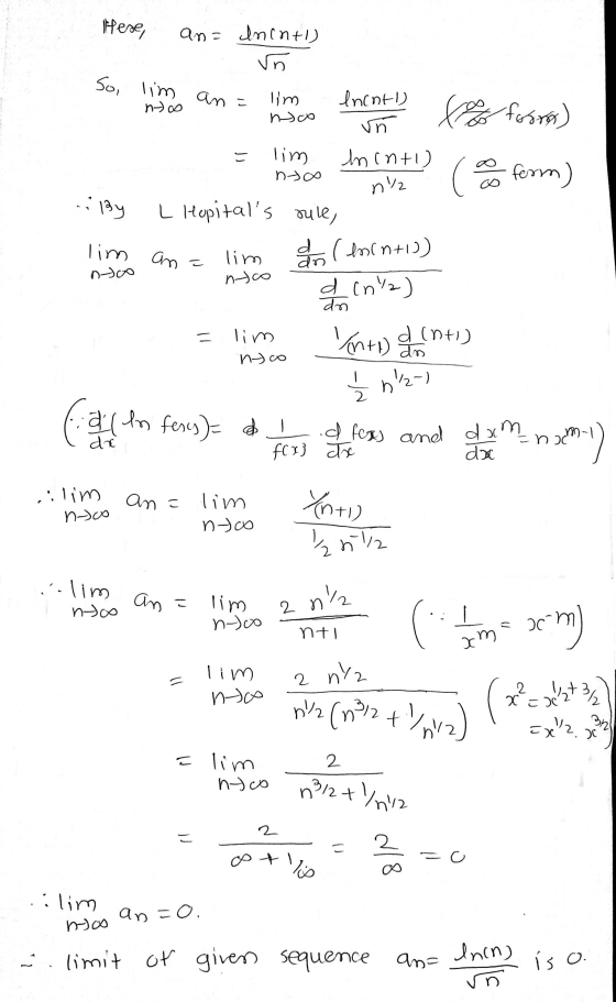 Hese, an= unintl) Vn So, lim an no こ lim nex Incot!) un in anti) n/ Sen forsman) ( form) - M! ∞ Fu helis L Hopitals rule, e