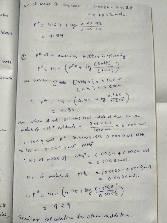 not moles of its coolt = 0.0080 - 0.0028 -0.0032 mots. soles pH = 4.74 + log 0.00012 = 4.99 0.00 52 *Cook mots pt of a amonia