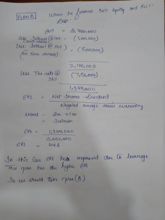 50% equity and son IPLANB Where he finances Deft. EBIT = 2.700,000 Lesson Interest @loy = (1,00,000) Lest Interest @ 101) = (